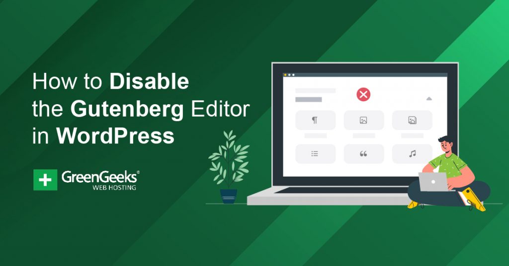 Disable the Gutenberg Editor in WordPress